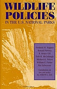 Wildlife Policies in the U.S. National Parks (Paperback)