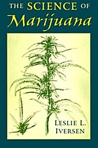 The Science of Marijuana (Hardcover)