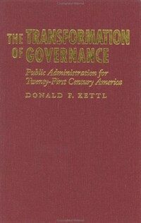 The transformation of governance : public administration for twenty-first century America