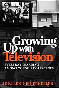 Growing Up With Television (Hardcover)