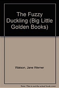 The Fuzzy Duckling (Library)
