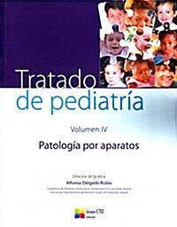 Tratado de Pediatria. Vol. IV: Patologia Por Aparatos (Paperback)