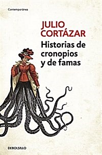 Historias de Cronopios y de Famas / Cronopios and Famas (Paperback)