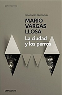 La Ciudad y Los Perros / The Time of the Hero (Paperback)