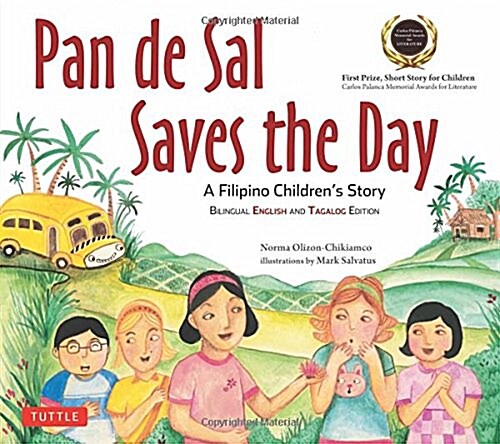 Pan de Sal Saves the Day: An Award-Winning Childrens Story from the Philippines [New Bilingual English and Tagalog Edition] (Paperback)