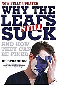 Why the Leafs Still Suck (Paperback)