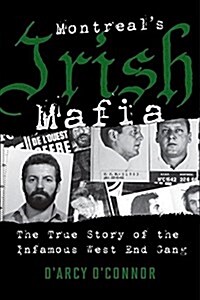 Montreals Irish Mafia (Paperback)