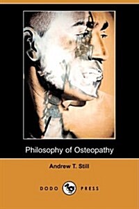 Philosophy of Osteopathy (Dodo Press) (Paperback)