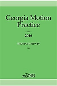 Georgia Motion Practice 2016 (Paperback)