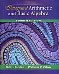 Integrated Arithmetic and Basic Algebra (Paperback, Pass Code, 4th)