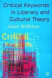 Critical Keywords in Literary and Cultural Theory (Hardcover)