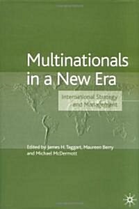 Multinationals in a New Era : International Strategy and Management (Hardcover)