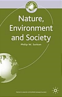 Nature, Environment and Society (Paperback)