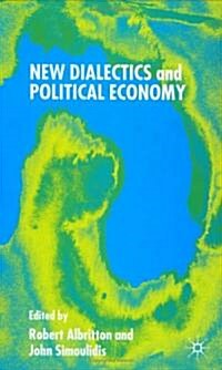 New Dialectics and Political Economy (Hardcover)