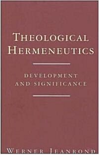 Theological Hermeneutics : Development and Significance (Paperback, New ed)