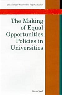 The Making of Equal Opportunities Policies in Universities (Paperback)