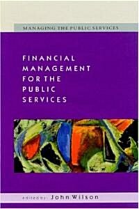 Financial Management for the Public Services (Paperback)