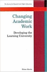 Changing Academic Work (Paperback)