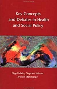 Key Concepts and Debates in Health and Social Policy (Hardcover)