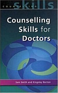 Counselling Skills for Doctors (Paperback)