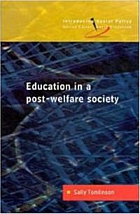 Education in a Post-welfare Society (Paperback)