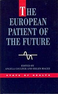 The European Patient of the Future (Hardcover)