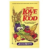 BT-For Love of Food (Paperback)