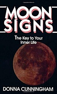 Moon Signs: The Key to Your Inner Life (Mass Market Paperback)