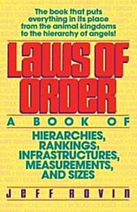 Laws of Order: A Book of Hierarchies, Rankings, Infrastructures, * (Paperback)