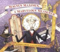 Magnus Maximus, a marvelous measurer 