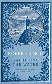 Gathering the Water (Hardcover)