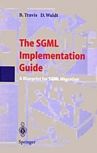 The Sgml Implementation Guide (Hardcover)