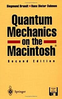 Quantum Mechanics on the Macintosh(r) (2nd, Hardcover)