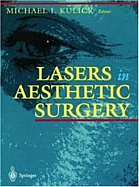 Lasers in Aesthetic Surgery (Hardcover)