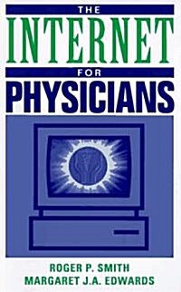 The Internet for Physicians (6th, Paperback)