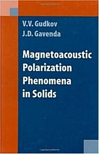 Magnetoacoustic Polarization Phenomena in Solids (Hardcover)