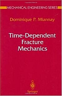 Time-Dependent Fracture Mechanics (Hardcover, and)