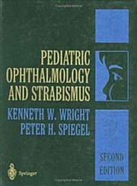 Pediatric Ophthalmology and Strabismus (Hardcover, 2, 2003)