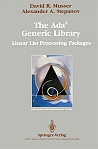 The ADA Generic Library: Linear List Processing Packages (Hardcover)