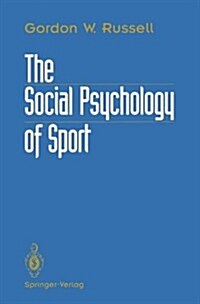 The Social Psychology of Sport (Paperback, Softcover Repri)