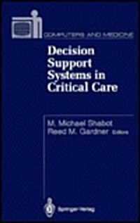 Decision Support Systems in Critical Care (Hardcover)