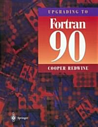 Upgrading to FORTRAN 90 (Paperback, Softcover Repri)