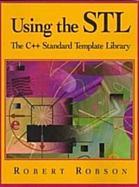 Using the STL: The C++ Standard Template Library (Paperback)