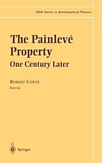 The Painlev?Property: One Century Later (Hardcover, 1999)