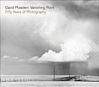 David Plowden: Vanishing Point: Fifty Years of Photography (Hardcover)