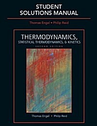 Thermodynamics, Statistical Thermodynamics, & Kinetics (Paperback, 2nd, Solution Manual, Student)