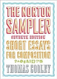 The Norton Sampler: Short Essays for Composition (Paperback, 7th)