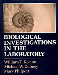 Biological Investigations in the Laboratory: A Manual to Accompany Biological Science And....... (Paperback, 3)