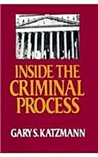 Inside the Criminal Process (Paperback)