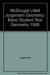 McDougal Littell Jurgensen Geometry: Basic Student Text Geometry 1988 (Hardcover)